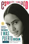 When I Was Puerto Rican (A Memoir) by Esmeralda Santiago, Jaquira Diaz, Julia Alvarez, 9780306814525