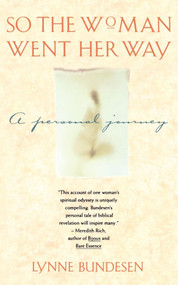 So the Woman Went Her Way (A PERSONAL JOURNEY) by Lynne Bundesen, 9780671677022
