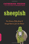 Sheepish (Two Women, Fifty Sheep, and Enough Wool to Save the Planet) by Catherine Friend, 9780306818448