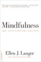 Mindfulness, 25th anniversary edition by Ellen J. Langer, 9780738217994