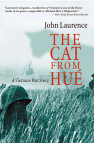 The Cat From Hue (A Vietnam War Story) by John Laurence, 9781586481605