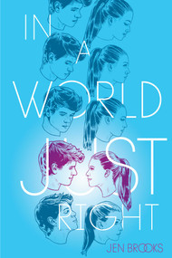 In a World Just Right by Jen Brooks, 9781481416603