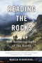 Reading the Rocks (The Autobiography of the Earth) by Marcia Bjornerud, 9780465006847