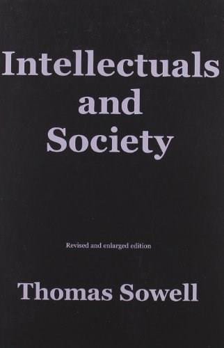Intellectuals and Society by Thomas Sowell, 9780465025220