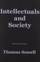 Intellectuals and Society by Thomas Sowell, 9780465025220