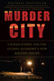 Murder City (Ciudad Juarez and the Global Economy's New Killing Fields) by Charles Bowden, 9781568586458