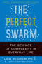 The Perfect Swarm (The Science of Complexity in Everyday Life) by Len Fisher, 9780465020249