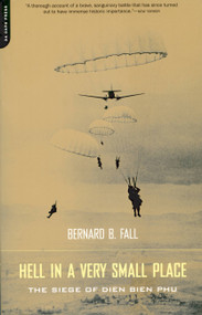 Hell In A Very Small Place (The Siege Of Dien Bien Phu) by Bernard Fall, 9780306811579
