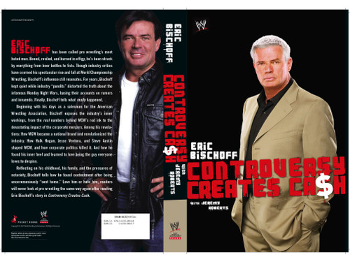 Eric Bischoff (Controversy Creates Cash) by Eric Bischoff, Jeremy Roberts, 9781416528548