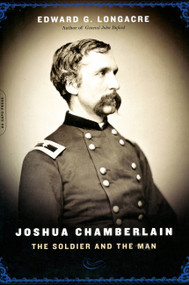 Joshua Chamberlain (The Solider And The Man) by Edward G. Longacre, 9780306813122