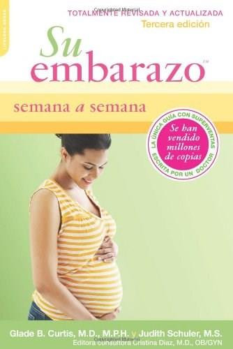 Su Embarazo Semana a Semana (Tercera Edicion) by Glade B. Curtis, Judith Schuler, 9780738216775