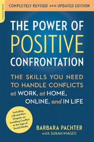 The Power of Positive Confrontation by Barbara Pachter, 9780738217598