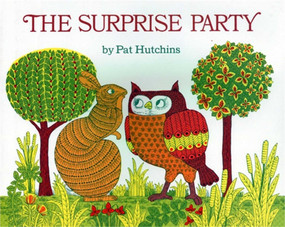 The Surprise Party - 9780027459302 by Pat Hutchins, Pat Hutchins, 9780027459302