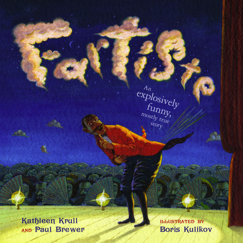 Fartiste by Kathleen Krull, Paul Brewer, Boris Kulikov, 9781416928287