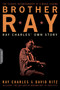 Brother Ray (Ray Charles' Own Story) by David Ritz, Ray Charles, 9780306814310