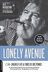 Lonely Avenue (The Unlikely Life and Times of Doc Pomus) by Alex Halberstadt, 9780306815645