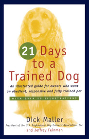 Twenty One Days to a Trained Dog by Dick Maller, 9780671251932