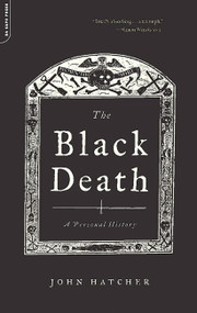 The Black Death (A Personal History) by John Hatcher, 9780306817922
