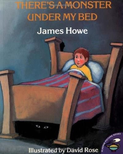 There's a Monster Under My Bed by James Howe, David S. Rose, 9780689714092