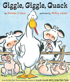 Giggle, Giggle, Quack by Doreen Cronin, Betsy Lewin, 9781442408913