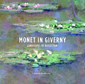 Monet in Giverny (Landscapes of Reflection) by Benedict Leca, 9781907804038