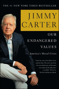 Our Endangered Values (America's Moral Crisis) by Jimmy Carter, 9780743285018