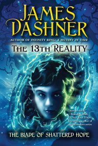 The Blade of Shattered Hope by James Dashner, Brandon Dorman, 9781442408715