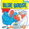 Blue Goose by Nancy Tafuri, Nancy Tafuri, 9781416928355