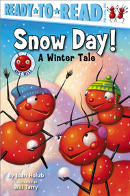 Snow Day! (A Winter Tale (Ready-to-Read Pre-Level 1)) by Joan Holub, Will Terry, 9781416951353