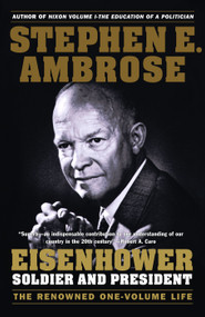 Eisenhower (Soldier and President) by Stephen E. Ambrose, 9780671747589