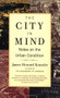 The City in Mind (Notes on the Urban Condition) by James Howard Kunstler, 9780743227230