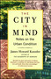 The City in Mind (Notes on the Urban Condition) by James Howard Kunstler, 9780743227230