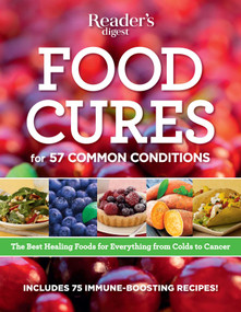 Food Cures: Fight Disease with Your Fork! (Fight Disease with Your Fork!) by Editors of Reader's Digest, 9780762107971