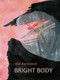 Bright Body by Aliki Barnstone, 9781935210245