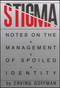 Stigma (Notes on the Management of Spoiled Identity) by Erving Goffman, 9780671622442