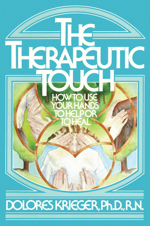 Therapeutic Touch by Dolores Krieger, 9780671765378