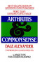Arthritis and Common Sense by Dale Alexander, 9780671427917