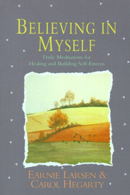 Believing In Myself (Self Esteem Daily Meditations) by Earnie Larsen, 9780671766160