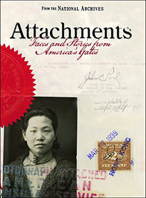 Attachments (Faces and Stories from America's Gates) by Bruce I. Bustard, 9781907804076
