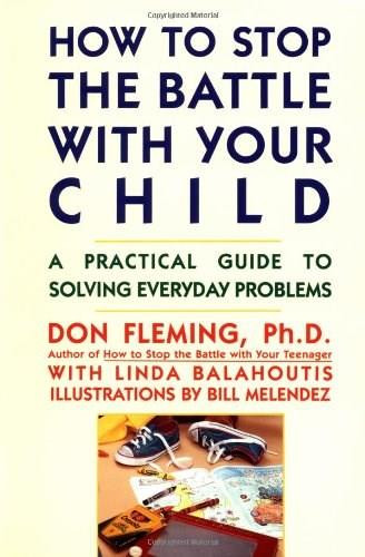 How to Stop the Battle with Your Child by Don Fleming, 9780671763497