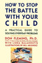 How to Stop the Battle with Your Child by Don Fleming, 9780671763497