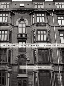 Kopenhaga by Grzegorz  Wróblewski, Piotr Gwiazda, 9781938890000