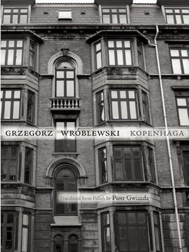 Kopenhaga by Grzegorz  Wróblewski, Piotr Gwiazda, 9781938890000