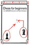 Chess For Beginners by I. A. Horowitz, 9780671211844