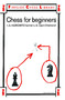 Chess For Beginners by I. A. Horowitz, 9780671211844