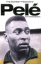 Pele: The Autobiography by Pelé, 9781416511212