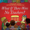 What If There Were No Teachers? (A Gift Book for Teachers and Those Who Wish to Celebrate Them) by Caron Chandler Loveless, 9781416551973