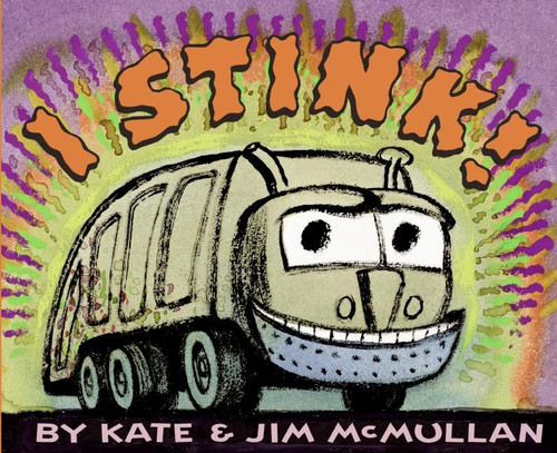 I Stink! - 9780064438360 by Kate McMullan, Jim McMullan, 9780064438360