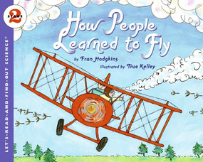 How People Learned to Fly - 9780064452212 by Fran Hodgkins, True Kelley, 9780064452212