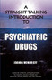 A Straight Talking Introduction to Psychiatric Drugs by Joanna Moncrieff, 9781906254179